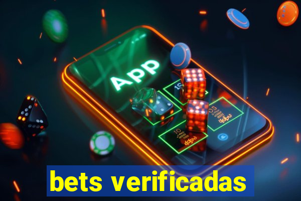 bets verificadas